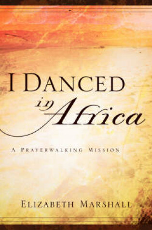 Cover of I Danced In Africa