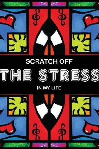 Cover of Scratch off the Stress in My Life