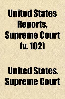 Book cover for Reports of the Supreme Court of the United States (Volume 102)