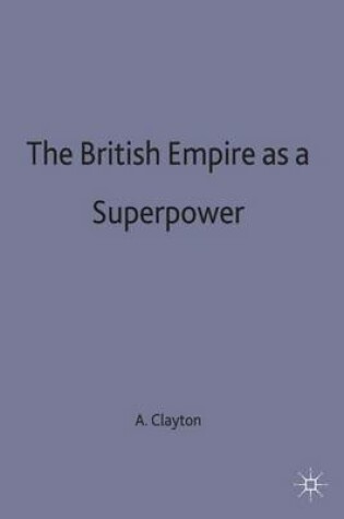 Cover of The British Empire as a Superpower