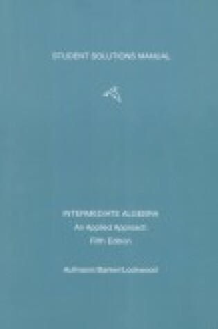 Cover of Intermediate Algebra Student Solutions Manual, Fifth Edition