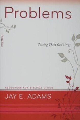 Cover of Problems: Solving Them God's Way