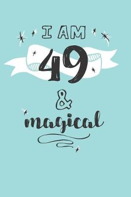 Book cover for I Am 49 And Magical