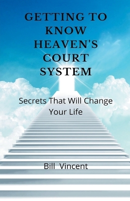 Book cover for Getting to Know Heaven's Court System