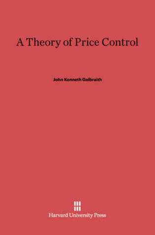 Cover of A Theory of Price Control