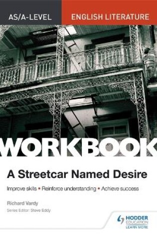 Cover of AS/A-level English Literature Workbook: A Streetcar Named Desire