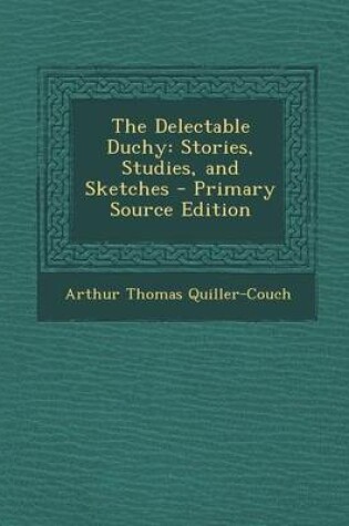 Cover of The Delectable Duchy