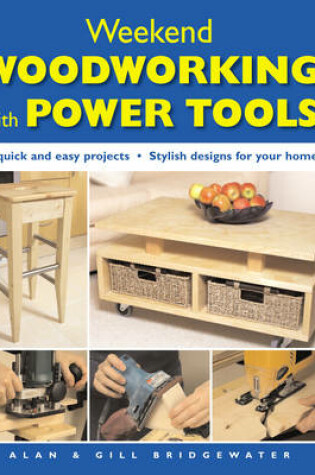 Cover of Weekend Woodworking with Power Tools