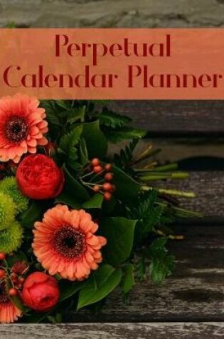 Cover of Perpetual Calendar Planner