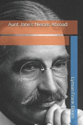 Book cover for Aunt Jane's Nieces Abroad
