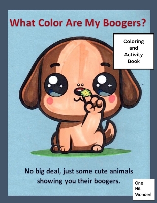 Book cover for What Color Are My Boogers?