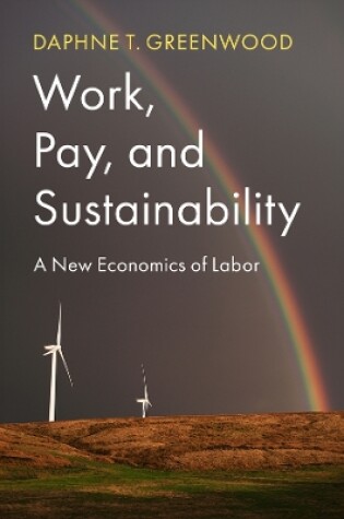 Cover of Work, Pay, and Sustainability