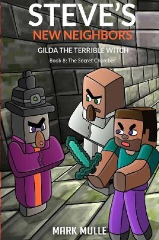 Cover of Steve's New Neighbors - Gilda The Terrible Witch Book 8