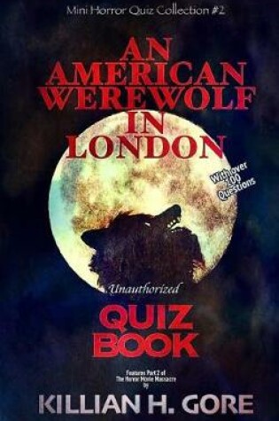 Cover of An American Werewolf in London Unauthorized Quiz Book