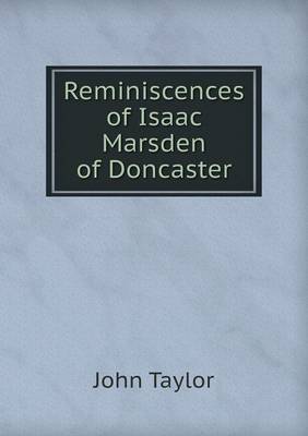 Book cover for Reminiscences of Isaac Marsden of Doncaster