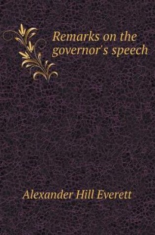 Cover of Remarks on the governor's speech