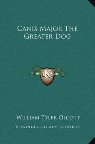 Cover of Canis Major the Greater Dog