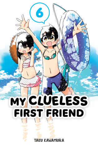 Cover of My Clueless First Friend 06