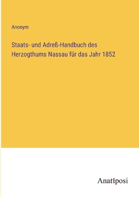 Book cover for Staats- und Adre�-Handbuch des Herzogthums Nassau f�r das Jahr 1852