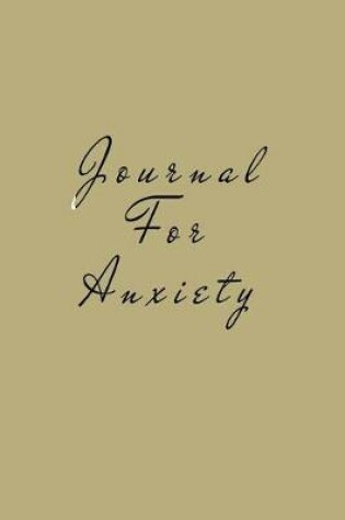 Cover of Journal For Anxiety