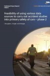 Book cover for Feasibility of using various data sources to carry out accident studies into primary safety of cars