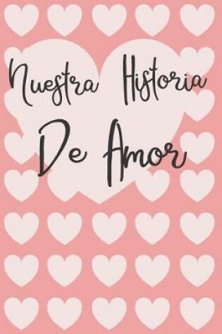 Cover of Nuestra Historia de Amor