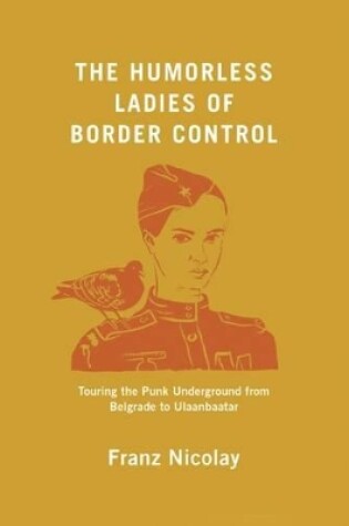 Cover of The Humorless Ladies of Border Control