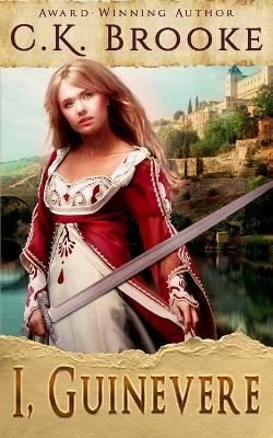 Book cover for I, Guinevere