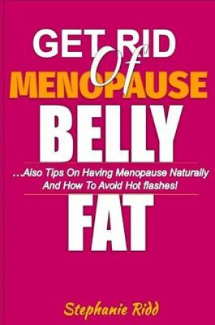 Cover of Get Rid of Menopause Belly Fat