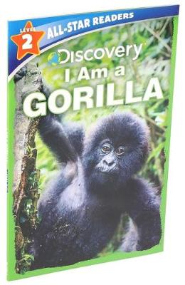 Book cover for Discovery All-Star Readers: I Am a Gorilla Level 2