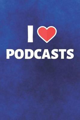 Cover of I Love Podcasts