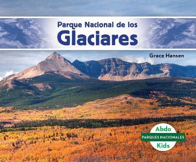 Cover of Parque Nacional de Los Glaciares (Glacier National Park)