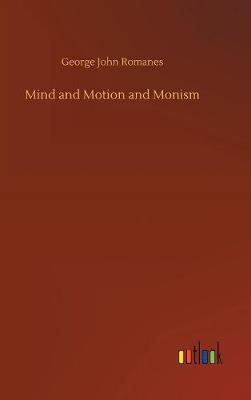 Book cover for Mind and Motion and Monism