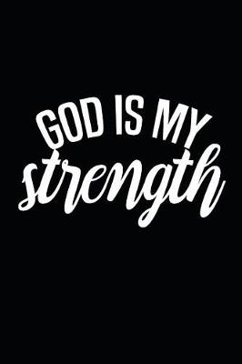 Book cover for God Is My Strength