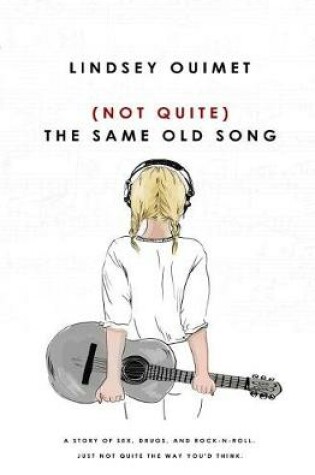 Cover of (Not Quite) The Same Old Song