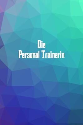 Book cover for Die Personal Trainerin