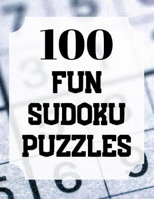 Book cover for 100 Fun Sudoku Puzzles