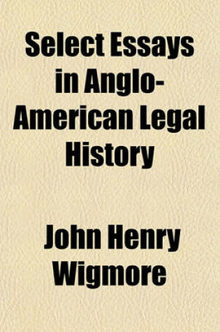 Cover of Select Essays in Anglo-American Legal History