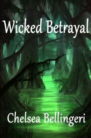 Cover of Wicked Betrayal