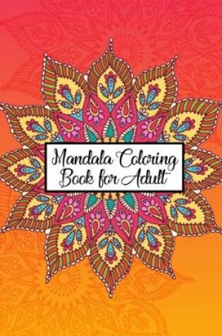 Cover of Mandala Coloring Book for Adult