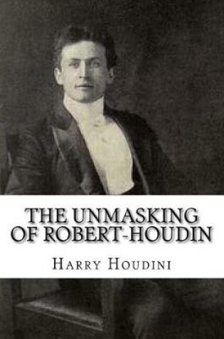 Cover of The Unmasking of Robert-Houdin