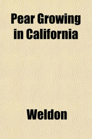 Cover of Pear Growing in California