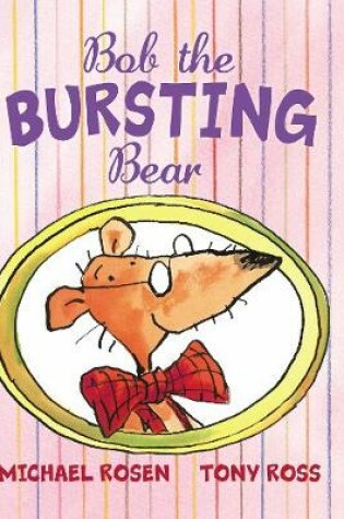 Cover of Bob the Bursting Bear