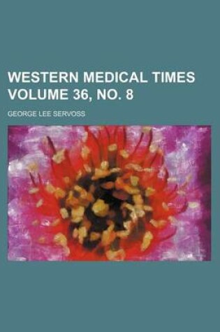 Cover of Western Medical Times Volume 36, No. 8