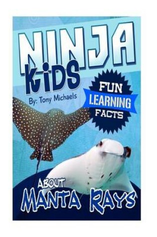 Cover of Fun Learning Facts about Manta Rays
