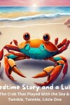 Book cover for The Crab that Played with the Sea & Twinkle, Twinkle, Little One