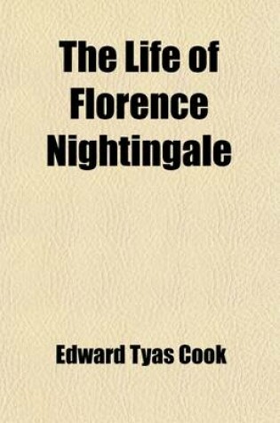 Cover of The Life of Florence Nightingale (Volume 1)