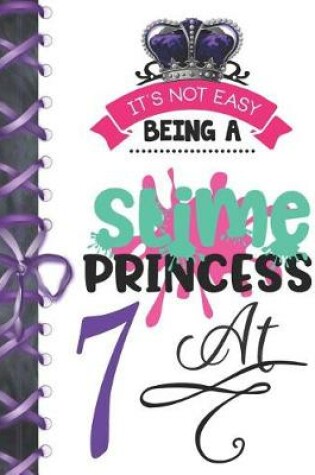 Cover of It's Not Easy Being A Slime Princess At 7