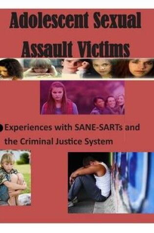 Cover of Adolescent Sexual Assault Victims