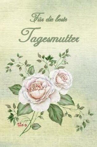 Cover of Fur die beste Tagemutter